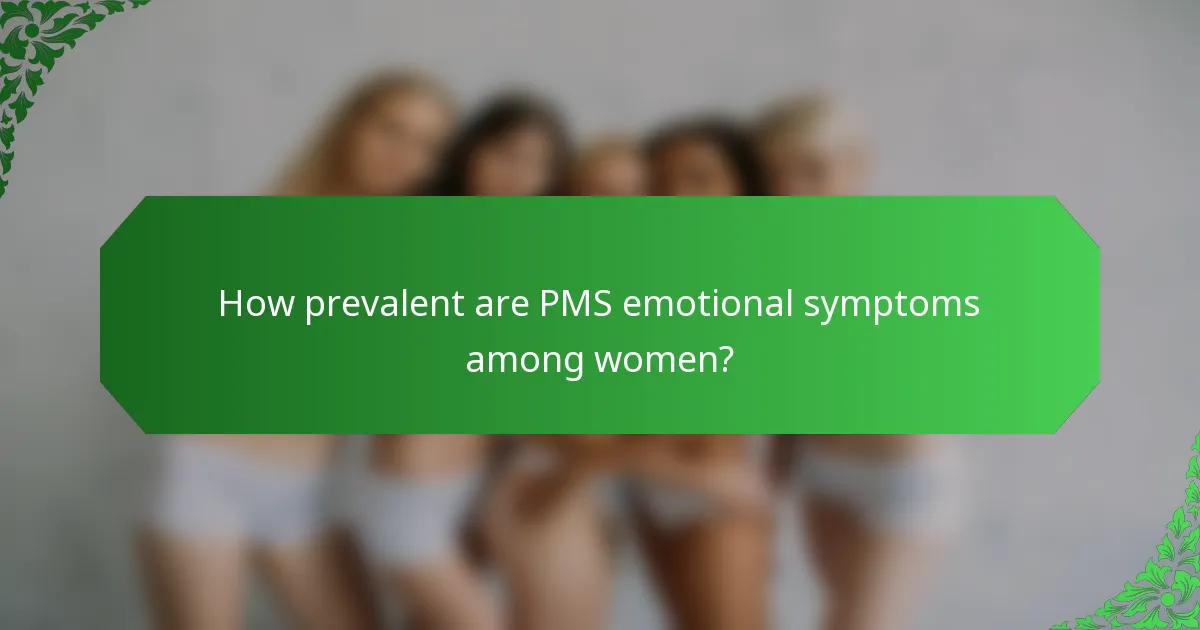 How prevalent are PMS emotional symptoms among women?